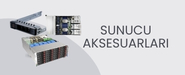 Sunucu Aksesuarları